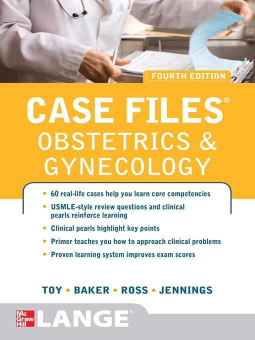 Title details for Case Files Obstetrics and Gynecology by Eugene Toy - Available